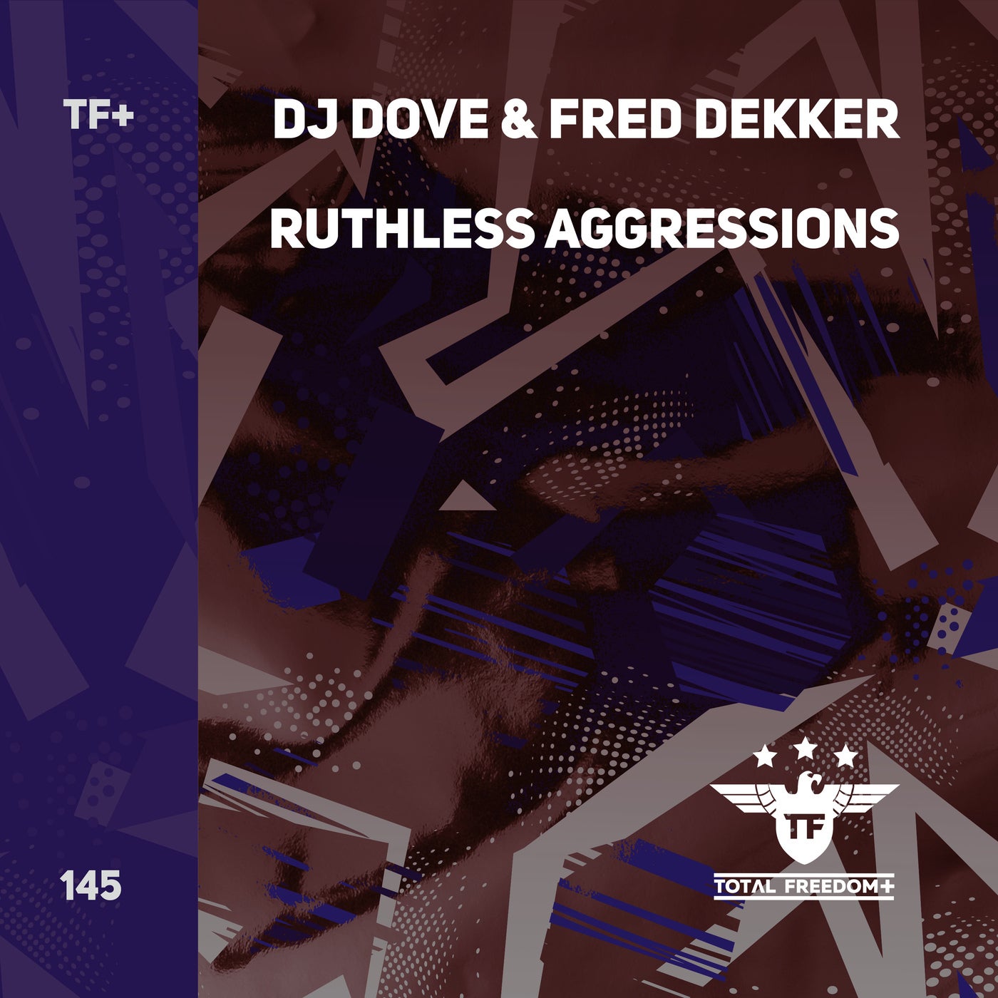 DJ Dove, Fred Dekker - Ruthless Aggressions [TFP145]